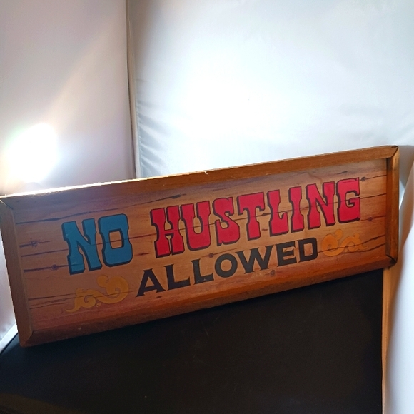 Vintage Raw Wood Sign "No Hustling Allowed" - Picture 1 of 9